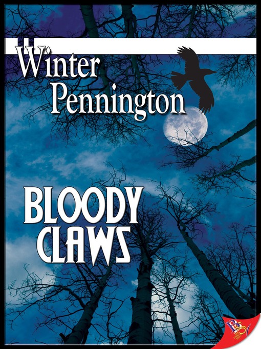 Title details for Bloody Claws by Winter Pennington - Available